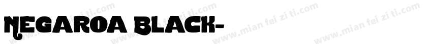 Negaroa Black字体转换